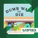 Dumb Ways To Die Original – A Quirky, Darkly Humorous